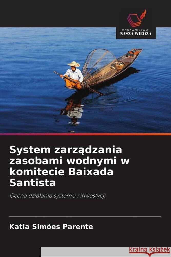 System zarzadzania zasobami wodnymi w komitecie Baixada Santista Simões Parente, Katia 9786208607616