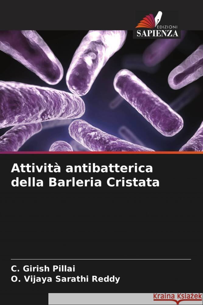 Attività antibatterica della Barleria Cristata Pillai, C. Girish, Reddy, O. Vijaya Sarathi 9786208608996