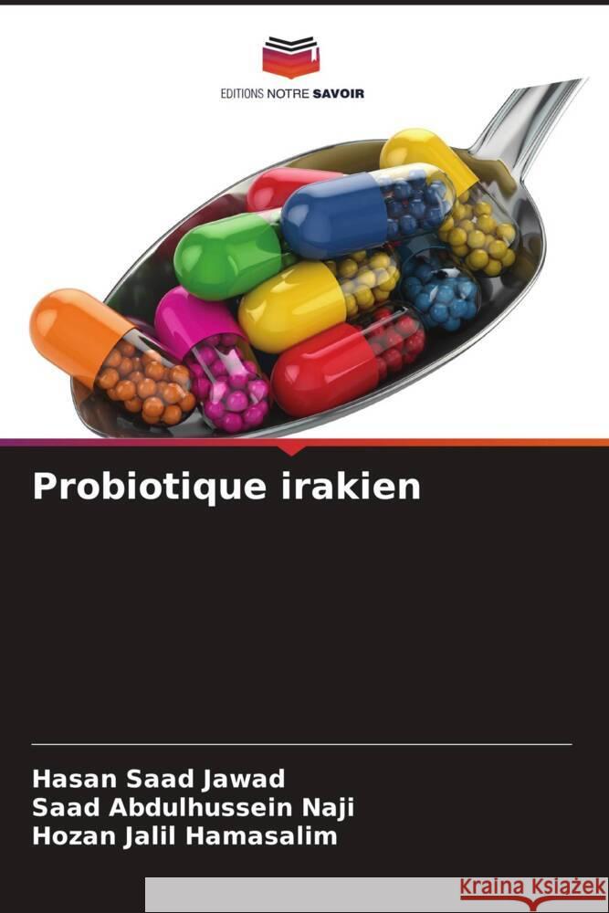Probiotique irakien Hasan Saad Jawad Saad Abdulhussein Naji Hozan Jalil Hamasalim 9786208609573
