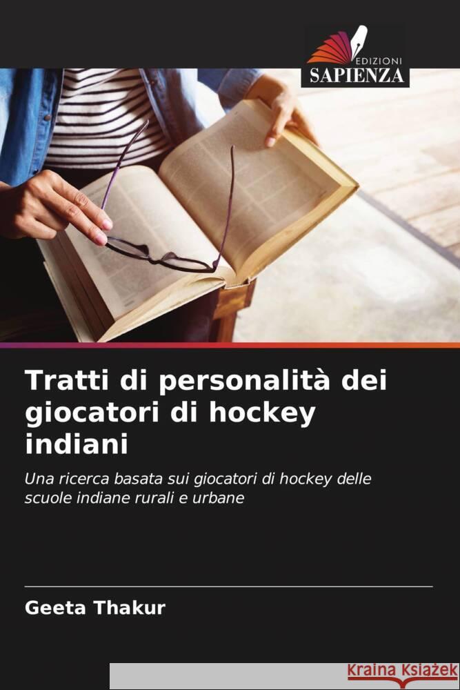 Tratti di personalit? dei giocatori di hockey indiani Geeta Thakur 9786208610869