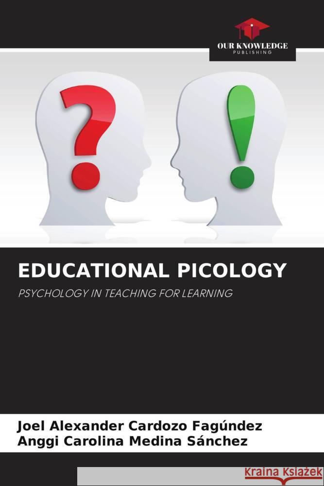 Educational Picology Joel Alexander Cardoz Anggi Carolina Medin 9786208610906 Our Knowledge Publishing