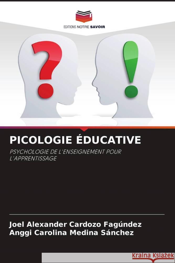 Picologie ?ducative Joel Alexander Cardoz Anggi Carolina Medin 9786208610913 Editions Notre Savoir