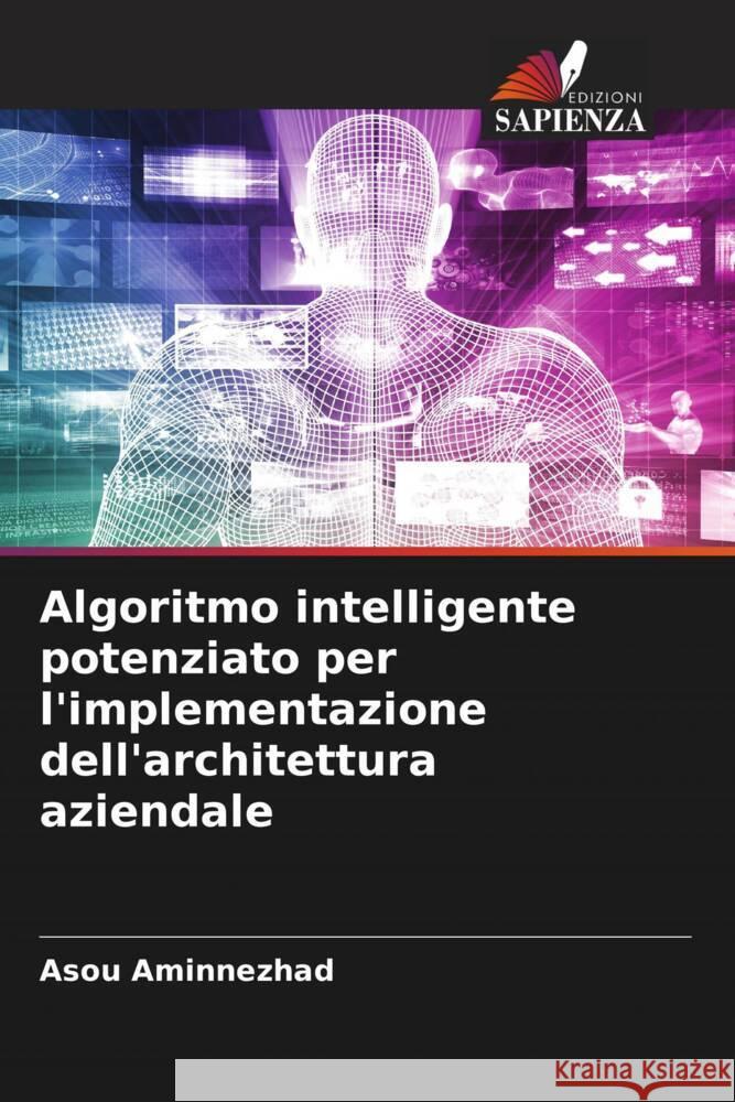 Algoritmo intelligente potenziato per l'implementazione dell'architettura aziendale Asou Aminnezhad 9786208611194