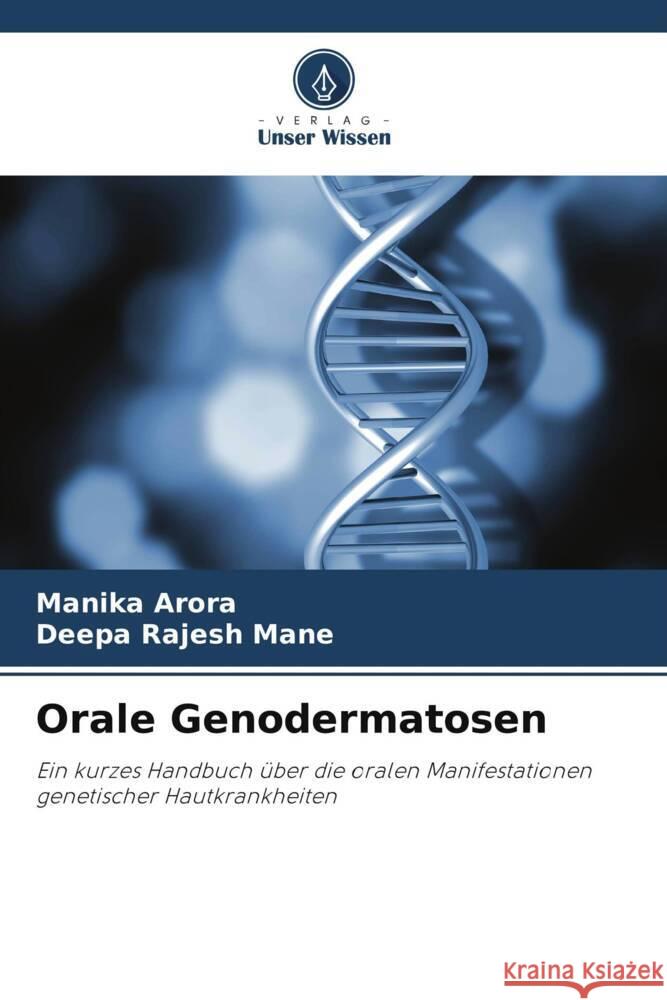 Orale Genodermatosen Manika Arora Deepa Rajesh Mane 9786208614553
