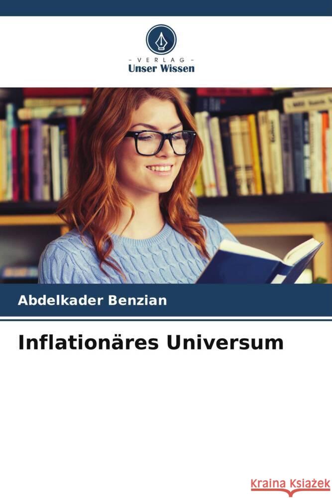 Inflationäres Universum Benzian, Abdelkader 9786208620363