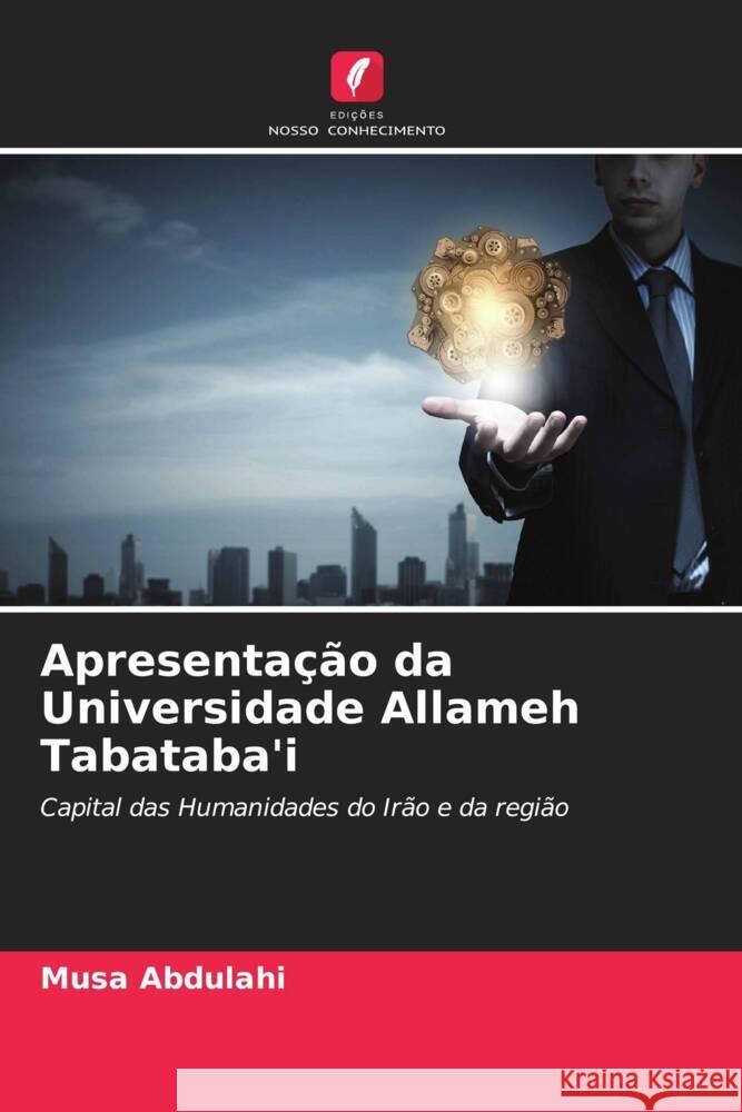 Apresentação da Universidade Allameh Tabataba'i Abdulahi, Musa 9786208621674 Edições Nosso Conhecimento