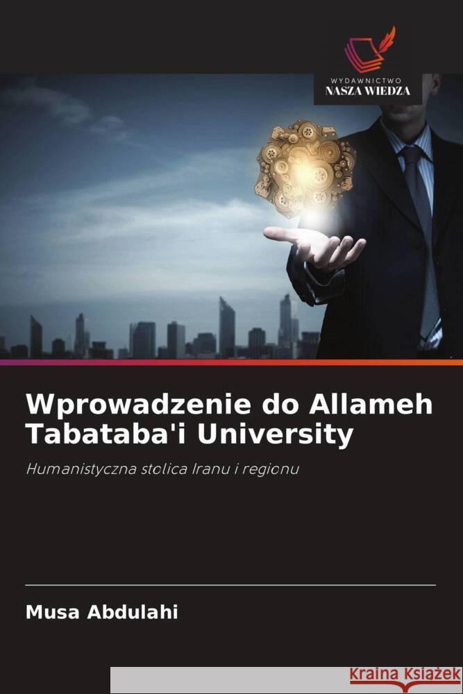 Wprowadzenie do Allameh Tabataba'i University Abdulahi, Musa 9786208621872