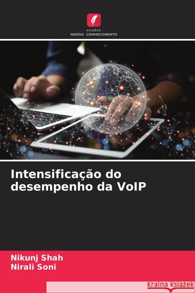 Intensificação do desempenho da VoIP Shah, Nikunj, Soni, Nirali 9786208621926