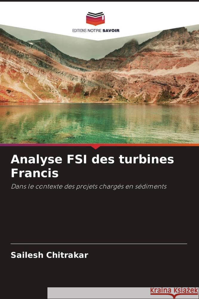 Analyse FSI des turbines Francis Chitrakar, Sailesh 9786208622756