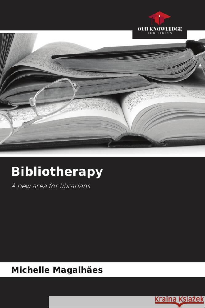 Bibliotherapy Magalhães, Michelle 9786208623609