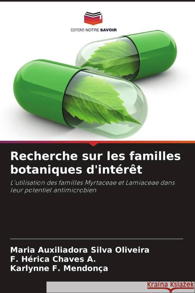 Recherche sur les familles botaniques d'intérêt Silva Oliveira, Maria Auxiliadora, Chaves A., F. Hérica, F. Mendonça, Karlynne 9786208624101