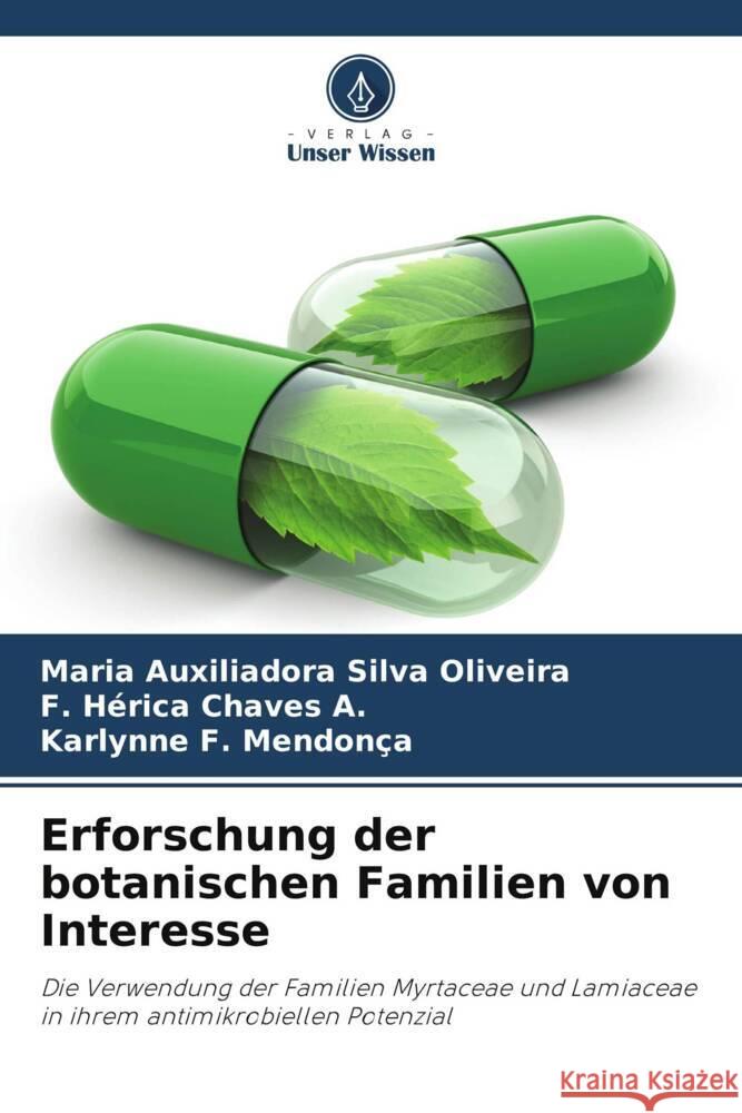 Erforschung der botanischen Familien von Interesse Silva Oliveira, Maria Auxiliadora, Chaves A., F. Hérica, F. Mendonça, Karlynne 9786208624118