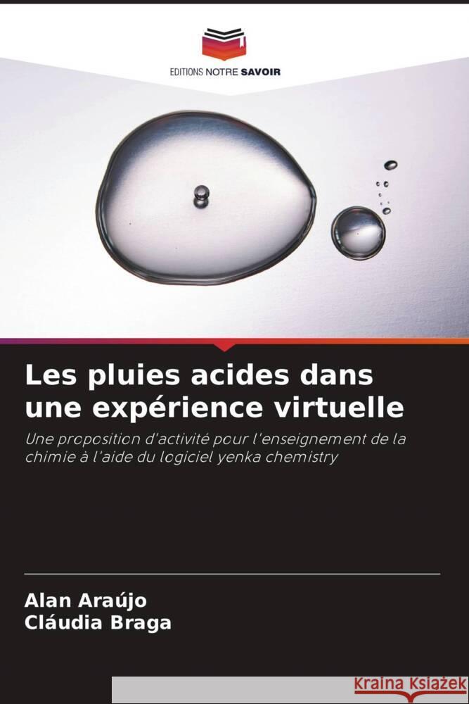 Les pluies acides dans une expérience virtuelle Araújo, Alan, Braga, Cláudia 9786208624231