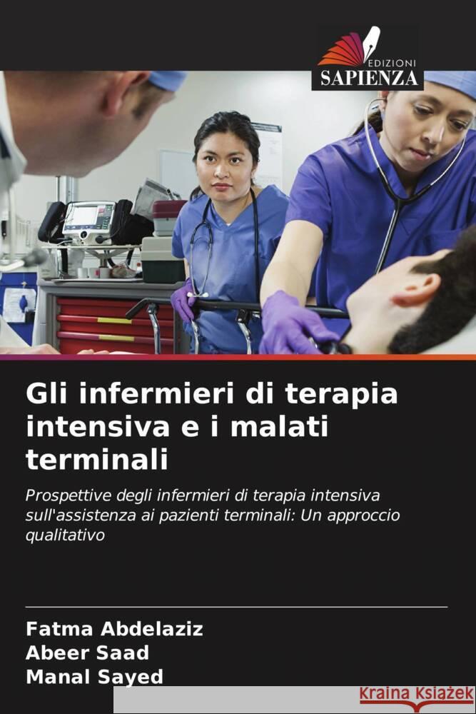 Gli infermieri di terapia intensiva e i malati terminali Abdelaziz, Fatma, Saad, Abeer, Sayed, Manal 9786208627256