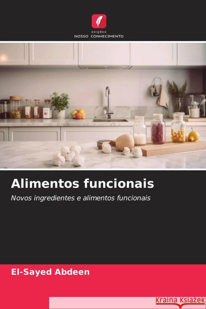 Alimentos funcionais Abdeen, El-Sayed 9786208627515