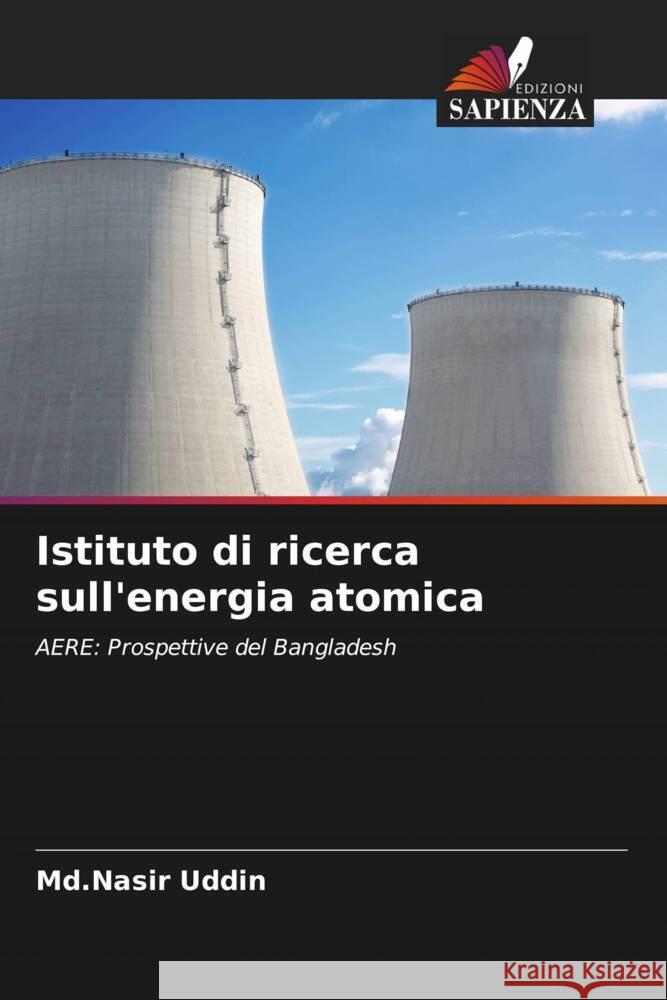 Istituto di ricerca sull'energia atomica Uddin, Md.Nasir 9786208631611