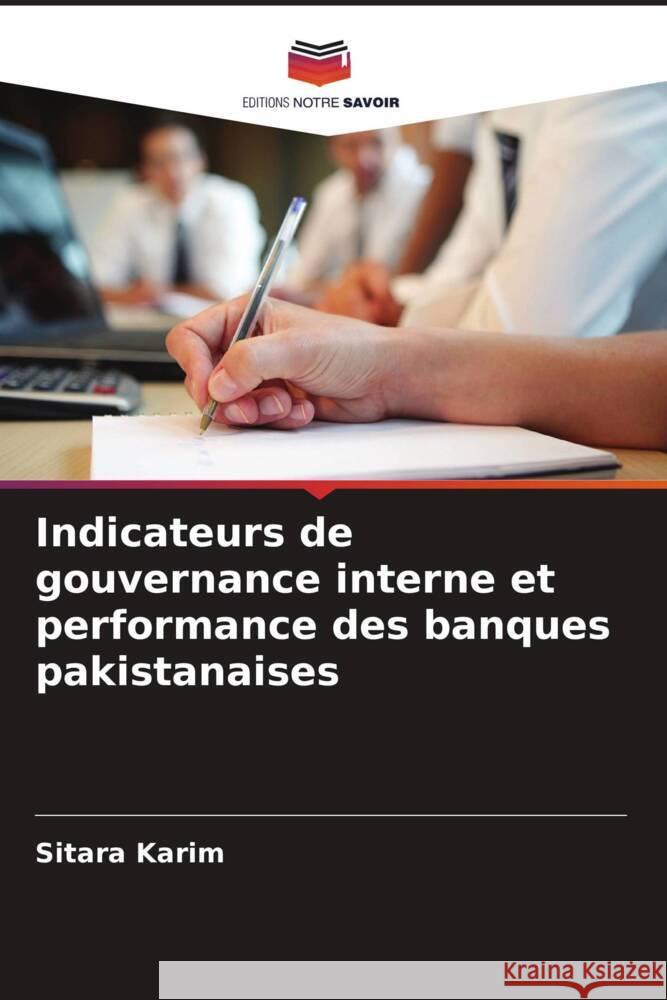 Indicateurs de gouvernance interne et performance des banques pakistanaises Karim, Sitara 9786208632458 Editions Notre Savoir