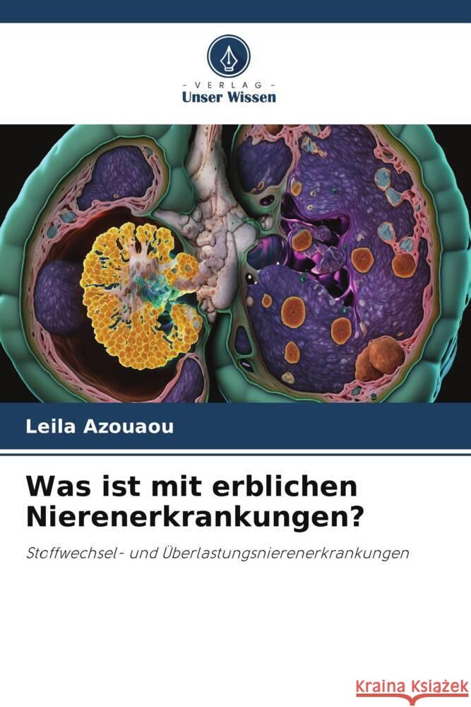 Was ist mit erblichen Nierenerkrankungen? Azouaou, Leila 9786208633257