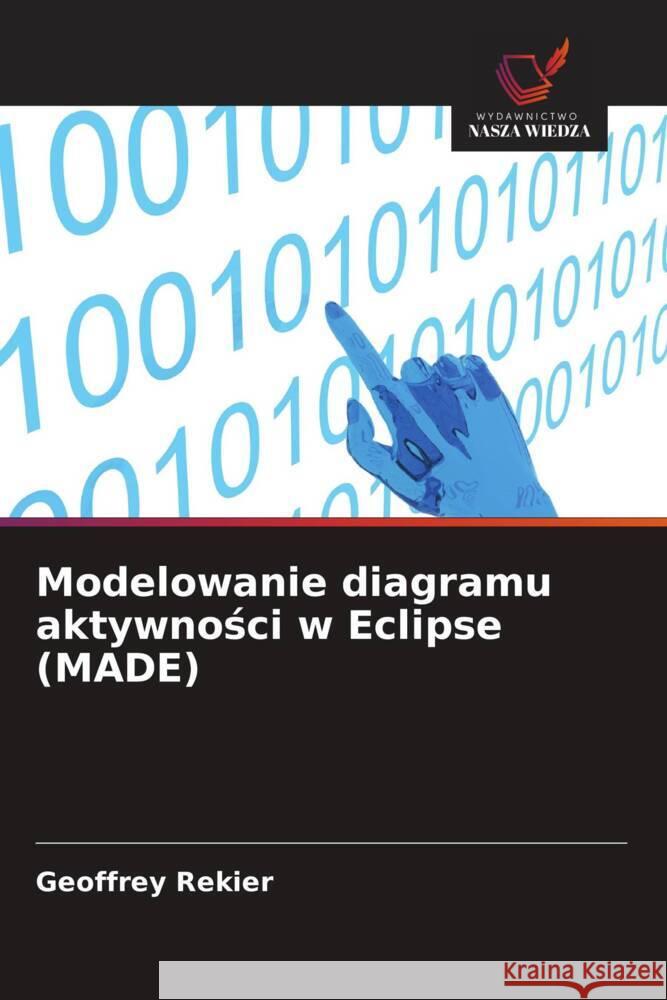 Modelowanie diagramu aktywności w Eclipse (MADE) Geoffrey Rekier 9786208633714