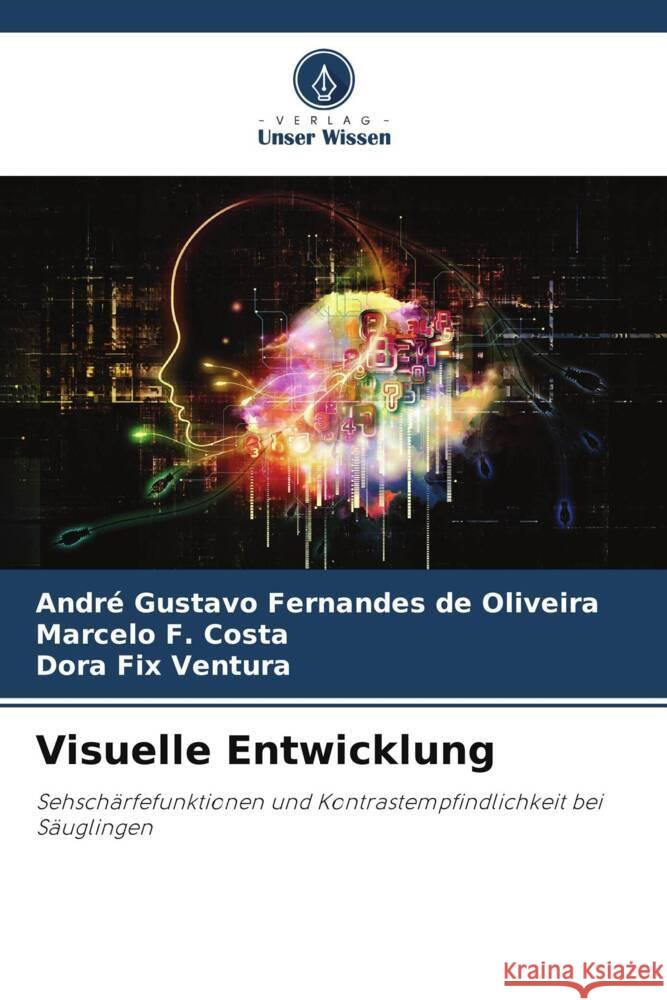 Visuelle Entwicklung Fernandes de Oliveira, André Gustavo, F. Costa, Marcelo, Fix Ventura, Dora 9786208635480
