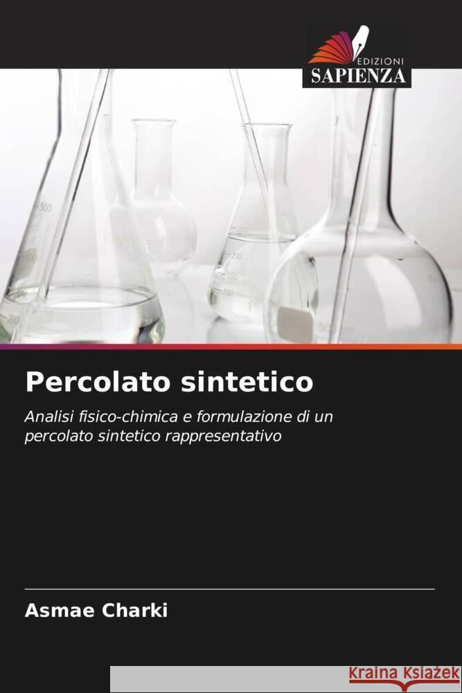 Percolato sintetico Charki, Asmae 9786208636241 Edizioni Sapienza