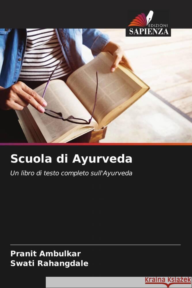 Scuola di Ayurveda Ambulkar, Pranit, Rahangdale, Swati 9786208637934 Edizioni Sapienza