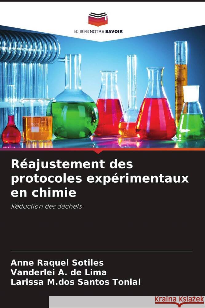 Réajustement des protocoles expérimentaux en chimie Sotiles, Anne Raquel, A. de Lima, Vanderlei, Santos Tonial, Larissa M.dos 9786208638245