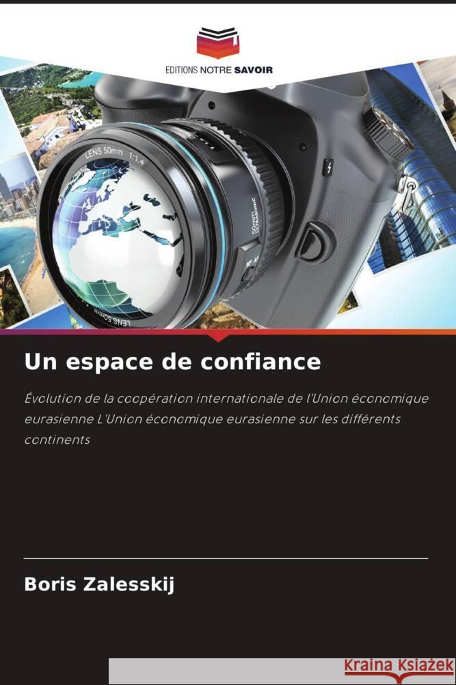 Un espace de confiance Zalesskij, Boris 9786208638993