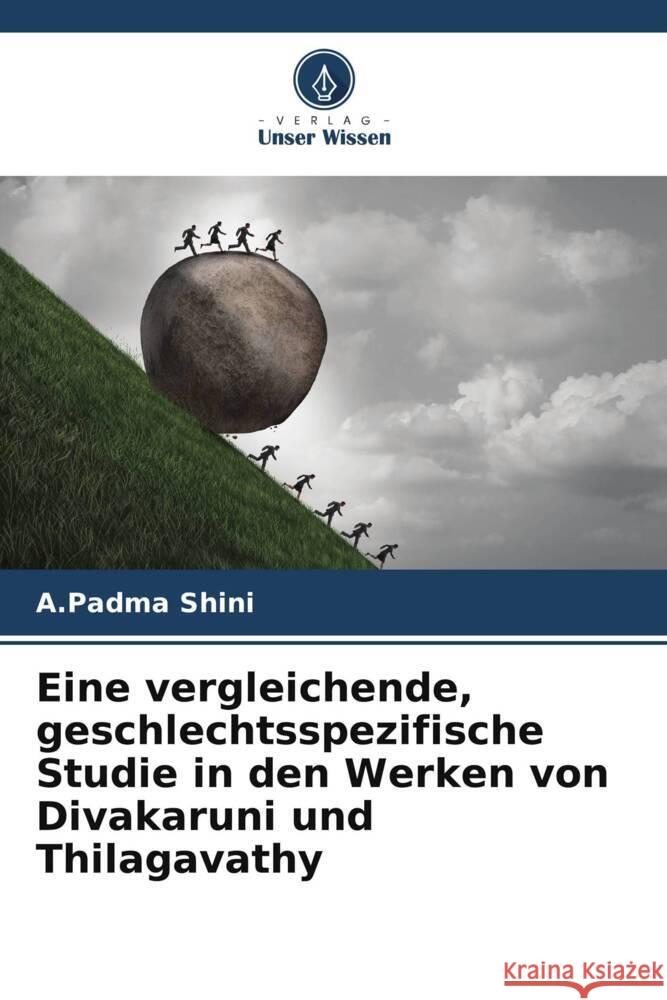 Eine vergleichende, geschlechtsspezifische Studie in den Werken von Divakaruni und Thilagavathy Shini, A.Padma 9786208639808