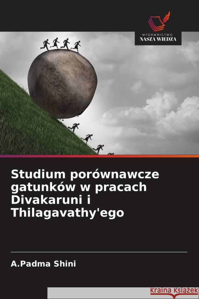 Studium porównawcze gatunków w pracach Divakaruni i Thilagavathy'ego Shini, A.Padma 9786208639914
