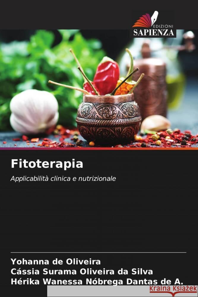 Fitoterapia de Oliveira, Yohanna, Oliveira da Silva, Cássia Surama, Nóbrega Dantas de A., Hérika Wanessa 9786208641399