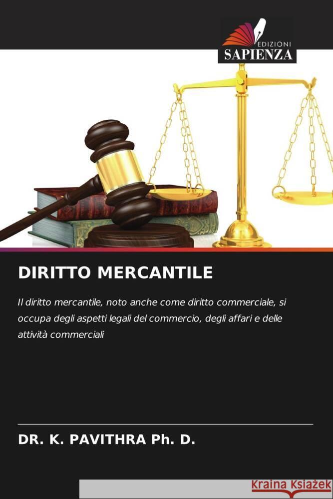 DIRITTO MERCANTILE Ph. D., DR. K. PAVITHRA 9786208642280 Edizioni Sapienza