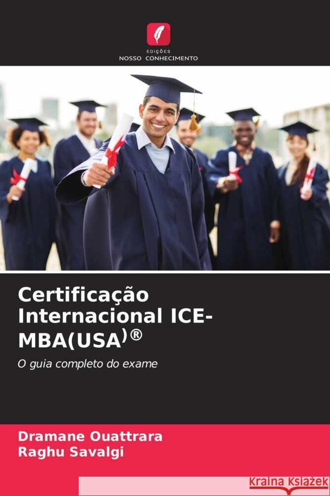 Certificação Internacional ICE-MBA(USA)® Ouattrara, Dramane, Savalgi, Raghu 9786208642495
