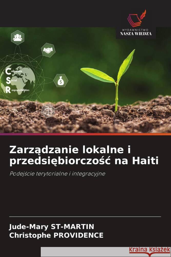 Zarzadzanie lokalne i przedsiebiorczosc na Haiti ST-MARTIN, Jude-Mary, PROVIDENCE, Christophe 9786208644239
