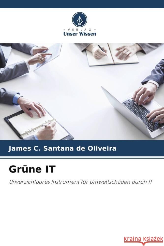 Grüne IT C. Santana de Oliveira, James 9786208644420 Verlag Unser Wissen