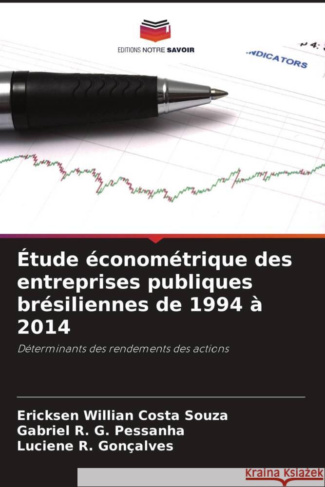 Étude économétrique des entreprises publiques brésiliennes de 1994 à 2014 Costa Souza, Ericksen Willian, G. Pessanha, Gabriel R., R. Gonçalves, Luciene 9786208646400