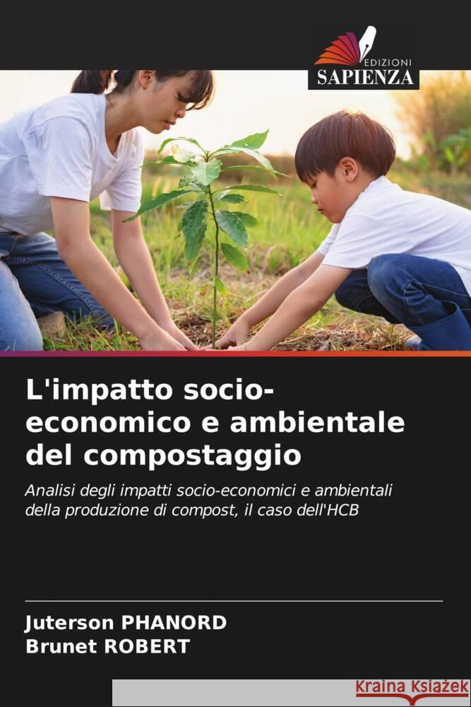 L'impatto socio-economico e ambientale del compostaggio Phanord, Juterson, Robert, Brunet 9786208647421