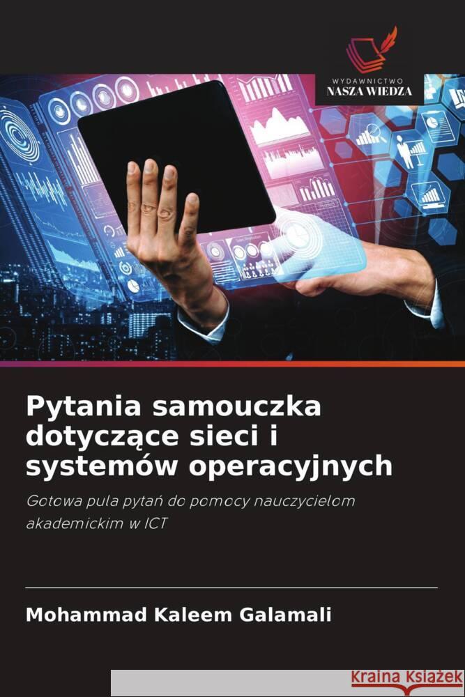 Pytania samouczka dotyczace sieci i systemów operacyjnych Galamali, Mohammad Kaleem 9786208647599 Wydawnictwo Nasza Wiedza