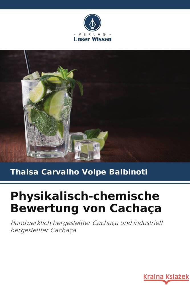 Physikalisch-chemische Bewertung von Cachaça Carvalho Volpe Balbinoti, Thaisa 9786208649548