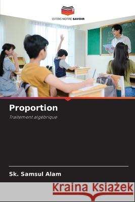 Proportion Alam, Sk. Samsul 9786208651183 Editions Notre Savoir