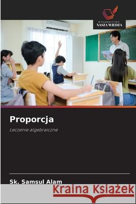 Proporcja Alam, Sk. Samsul 9786208651213 Wydawnictwo Nasza Wiedza