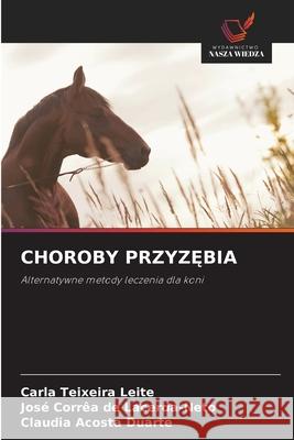 CHOROBY PRZYZ BIA Teixeira Leite, Carla, Corrêa de Lacerda-Neto, José, Acosta Duarte, Cláudia 9786208654122