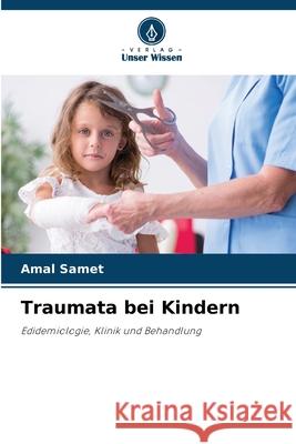 Traumata bei Kindern Samet, Amal 9786208656157