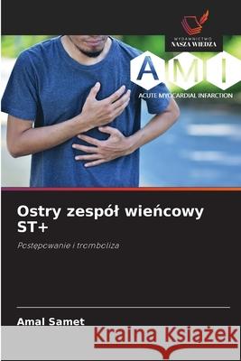 Ostry zespól wiencowy ST+ Samet, Amal 9786208656805