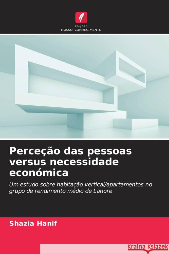 Perceção das pessoas versus necessidade económica Hanif, Shazia 9786208658069