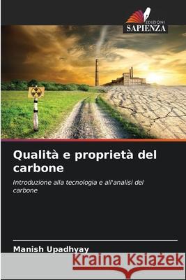 Qualità e proprietà del carbone Upadhyay, Manish 9786208658564