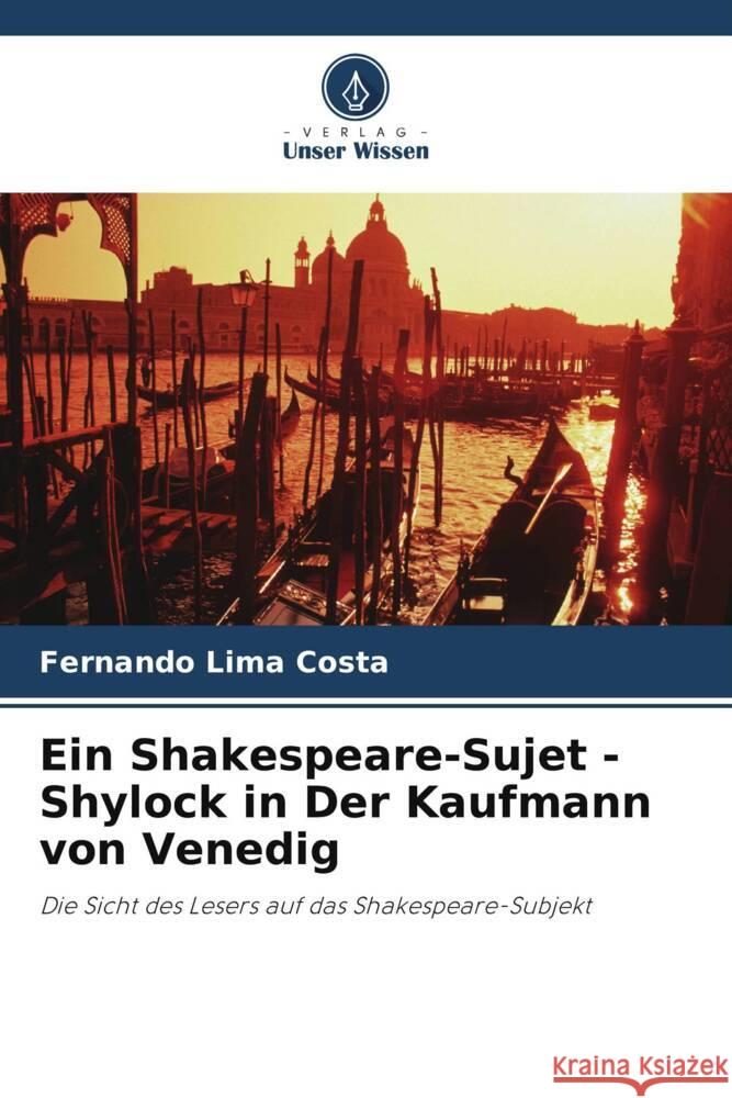 Ein Shakespeare-Sujet - Shylock in Der Kaufmann von Venedig Costa, Fernando Lima 9786208663551