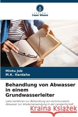 Behandlung von Abwasser in einem Grundwasserleiter Job, Mintu, Hardaha, M.K. 9786208665623