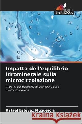 Impatto dell'equilibrio idrominerale sulla microcircolazione Estévez Muguercia, Rafael 9786208666699