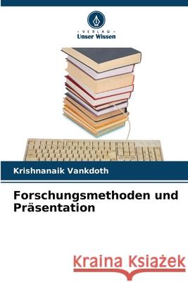 Forschungsmethoden und Präsentation Vankdoth, Krishnanaik 9786208667955